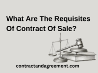 What Are The Requisites Of Contract Of Sale?