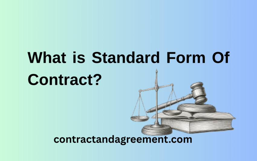 What is Standard Form Of Contract?