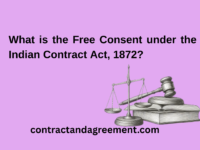 What is the Free Consent under the Indian Contract Act, 1872?