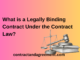 What is a Legally Binding Contract Under the Contract Law?