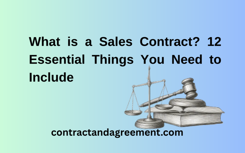 What is a Sales Contract? 12 Essential Things You Need to Include