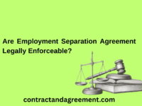 Are Employment Separation Agreement Legally Enforceable?