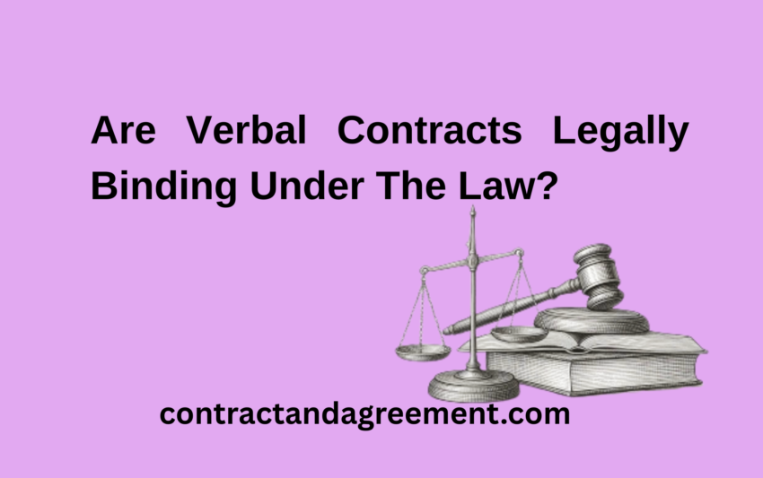 Are Verbal Contracts Legally Binding Under The Law?