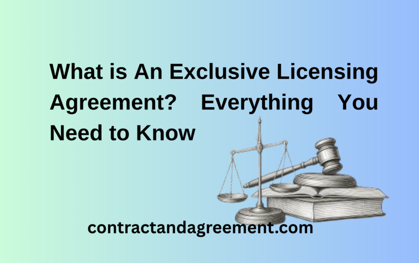 What is An Exclusive Licensing Agreement? Everything You Need to Know