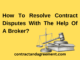 How To Resolve Contract Disputes With The Help Of A Broker?