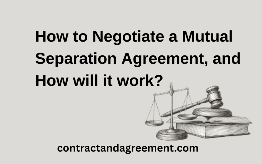 How to Negotiate a Mutual Separation Agreement, and How will it work?