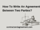 How To Write An Agreement Between Two Parties?