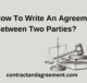 How To Write An Agreement Between Two Parties?