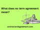 What does no term agreement mean?