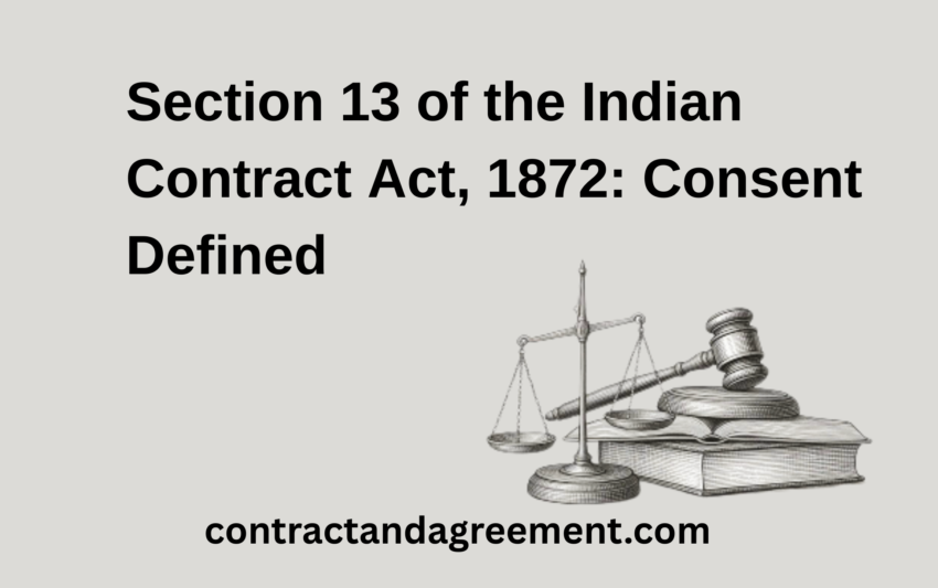 Section 13 of the Indian Contract Act, 1872: Consent Defined