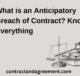 What is an Anticipatory Breach of Contract? Know Everything