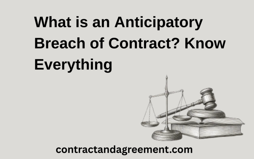 What is an Anticipatory Breach of Contract? Know Everything