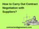 How to Carry Out Contract Negotiation with Suppliers?