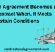 An Agreement Becomes a Contract When, It Meets Certain Conditions