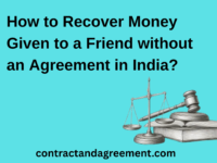 How to Recover Money Given to a Friend without an Agreement in India?