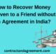 How to Recover Money Given to a Friend without an Agreement in India?