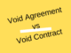 Difference Between Void Agreement and Void Contract